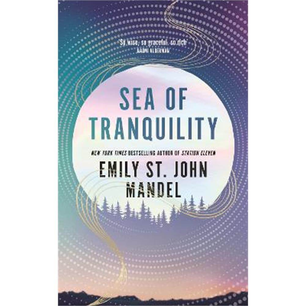 Sea of Tranquility (Hardback) - Emily St. John Mandel